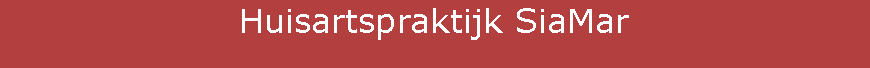 Tekstvak: Huisartspraktijk SiaMar